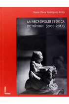 La necrópolis ibérica de Tútugi (2000-2012)