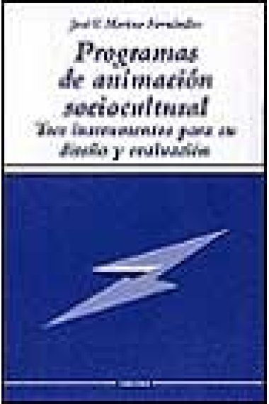 Programas de animación sociocultural. Tres instrumentos para su diseño y evaluación