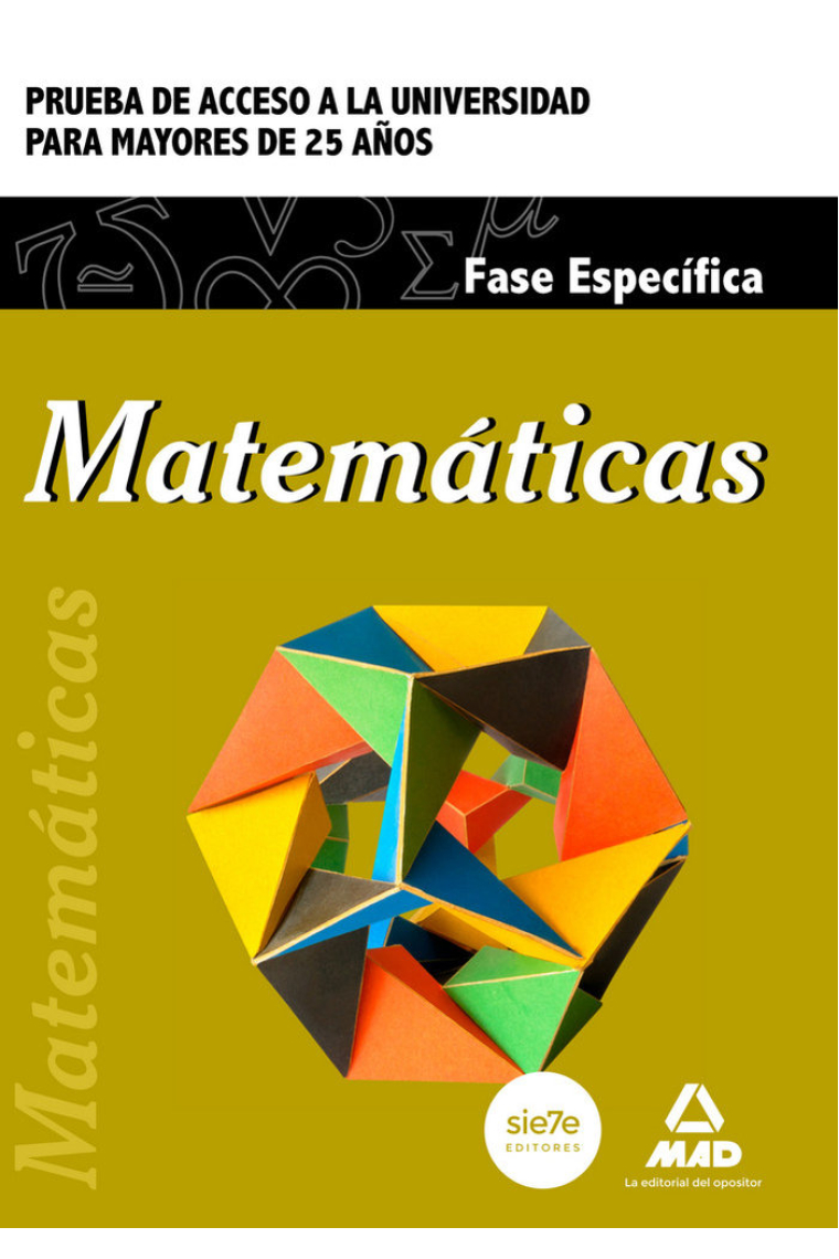 Matemáticas. Prueba de acceso a la Universidad para Mayores de 25 años