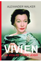 Vivien. La vida de Vivien Leigh