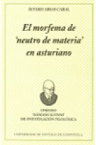 El morfema de 'neutro de materia` en asturiano