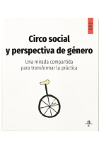 Circo social y perspectiva de género. Una mirada compartida para transformar la práctica