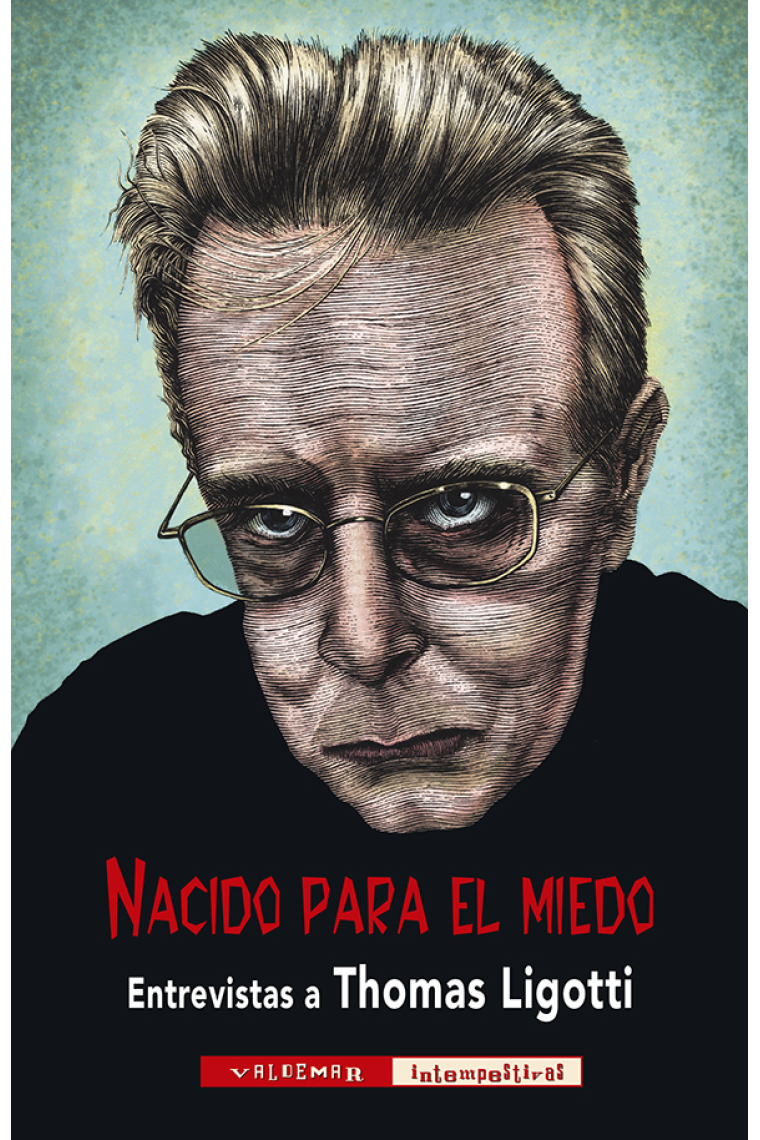 Nacido para  el miedo: entrevistas a Thomas Ligotti