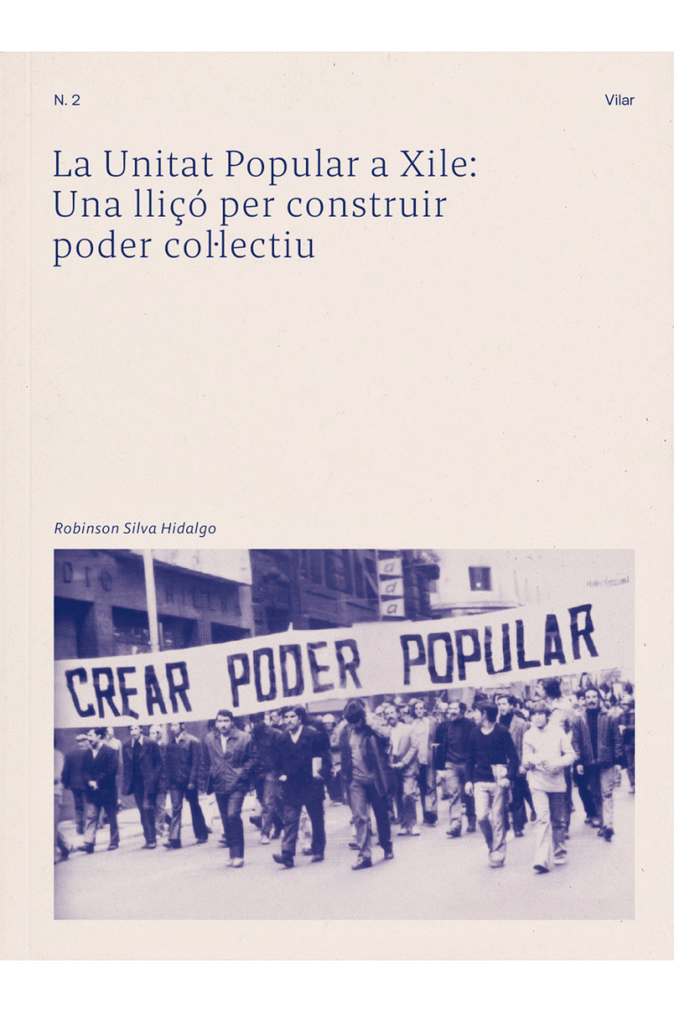 La Unitat Popular a Xile: Una lliçó per construir poder col·lectiu