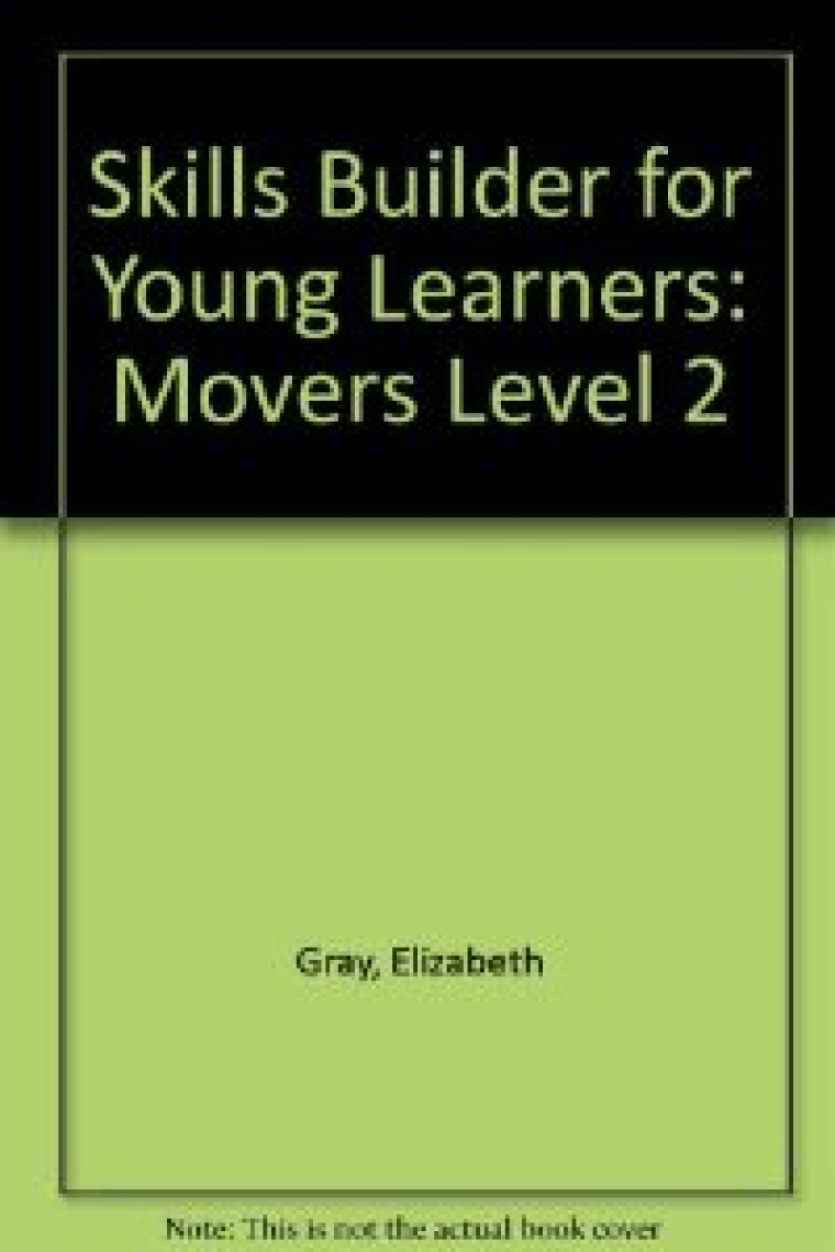 Skills builder for young learners. Movers 2. Student's book