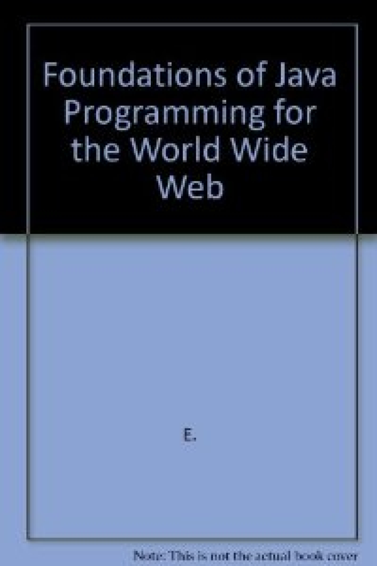 Foundations of Java programing for the world Wide Web