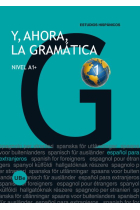 Y, ahora, la gramática 1. Nivel A1 + (Nueva edición)