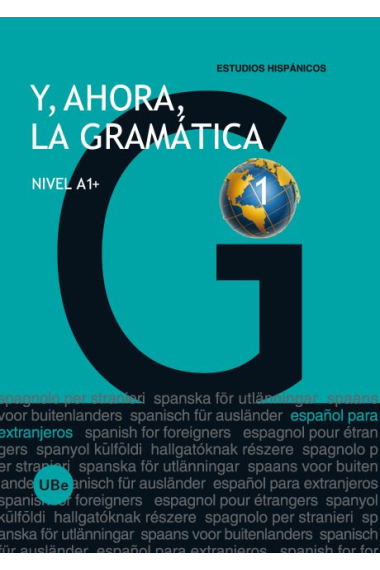 Y, ahora, la gramática 1. Nivel A1 + (Nueva edición)