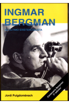 Ingmar Bergman. El último existencialista