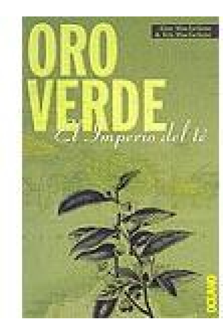 Oro verde. El imperio de té