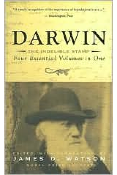 Darwin, the indelible stamp: the evolution of an idea (four essential volumes in one)