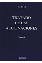 Tratado de las alucinaciones. Tomo I