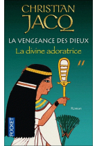 La vengeance des Dieux. La divine adoratrice