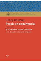 Poesía en convivencia: estudios sobre la lírica árabe, hebrea y romance en la España de las tres religiones