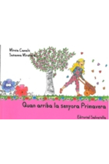 Quan arriba la senyora Primavera