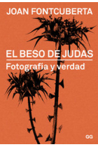 El beso de Judas. Fotografía y verdad