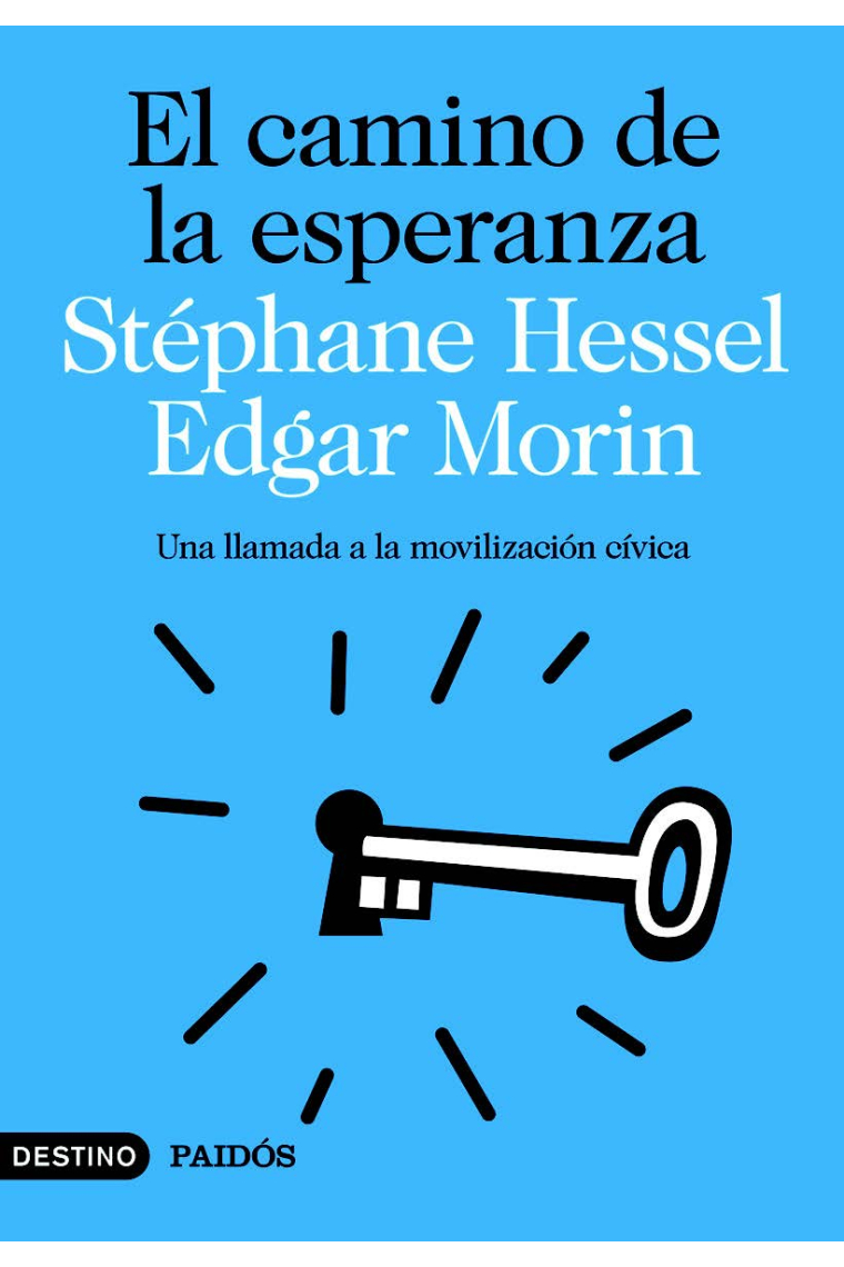 El camino de la esperanza. Una llamada a la movilización cívica