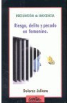 Presunción de inocencia. Riesgo, delito y pecado en femenino