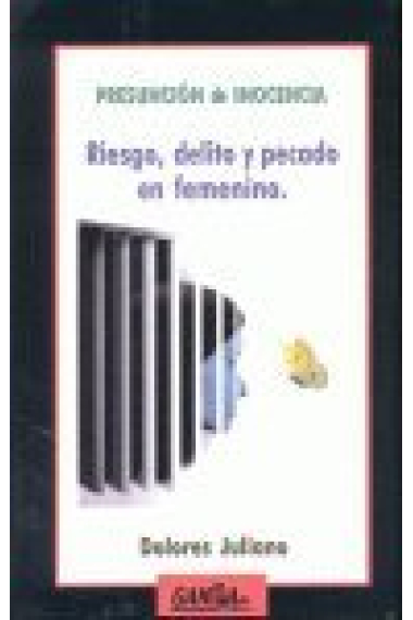 Presunción de inocencia. Riesgo, delito y pecado en femenino