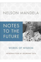 Notes to the Future: Words of Wisdom