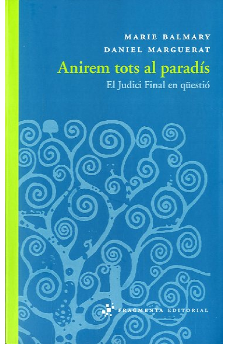 Anirem tots al Paradís: el Judici Final en qüestió