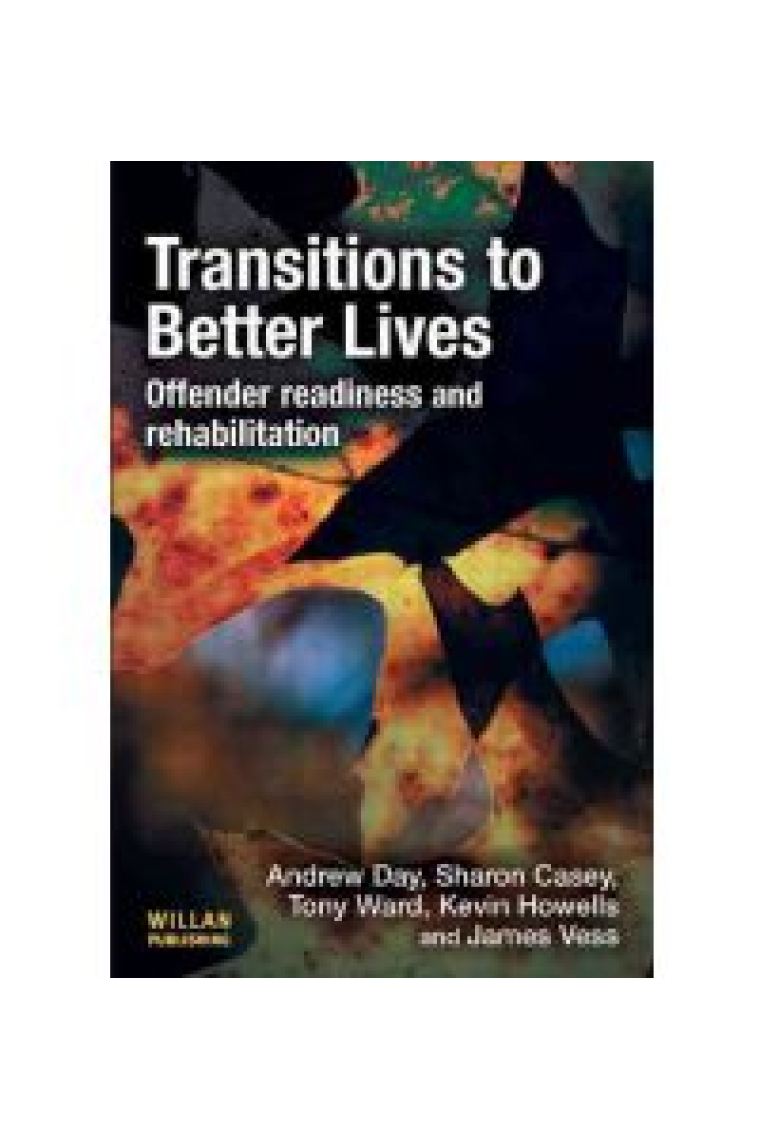 Transitions to Better Lives: Offender Readiness and Rehabilitation