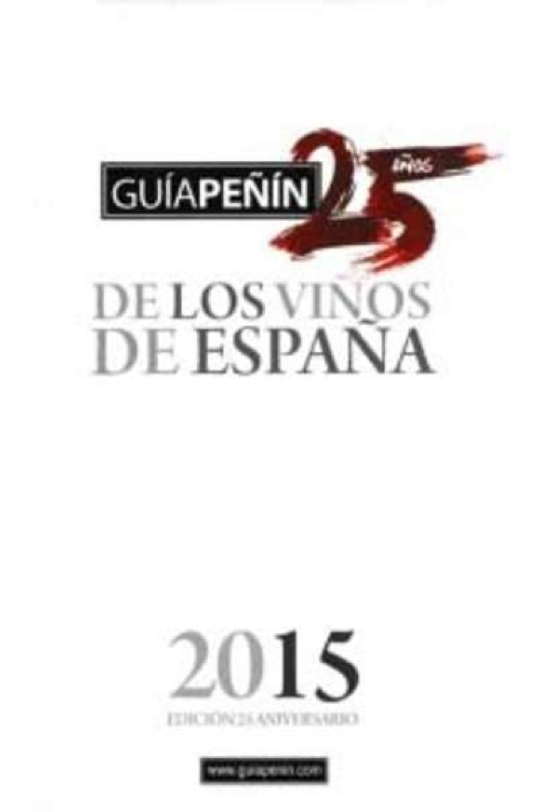 Guía Peñín de los Vinos de España 2015 -Edición Especial-