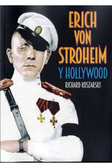 Erich von Stroheim y Hollywood