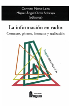 La información en radio. Contexto, géneros, formatos y realización