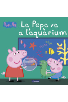 Peppa Pig. La Pepa va a L'aquari