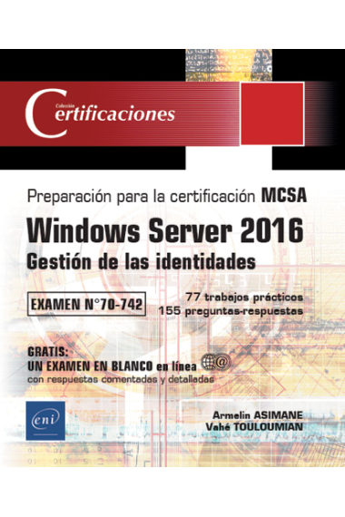 Windows Server 2016. Gestión de las identidades. Preparación para la cerificación MCSA