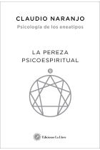 La pereza espiritual (Psicología de los eneatipos 9)