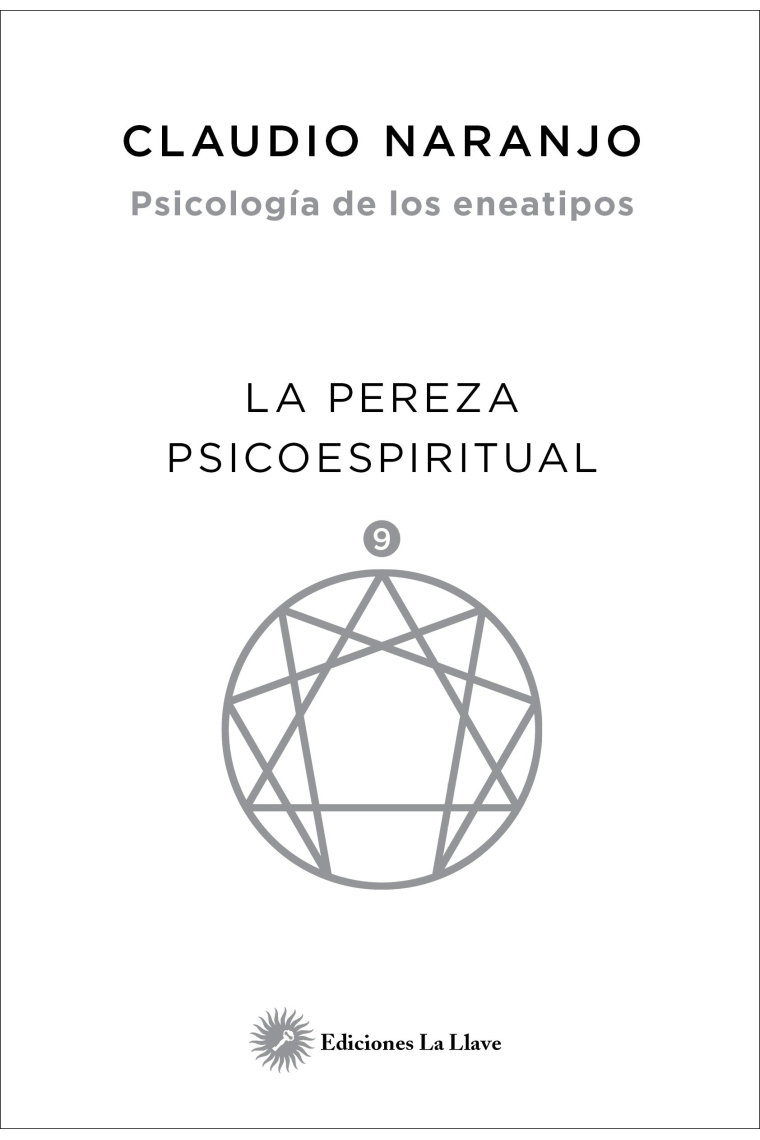 La pereza espiritual (Psicología de los eneatipos 9)