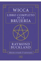 Wicca. Libro completo de la brujería. Edición revisada 25 aniversario