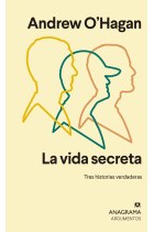 La vida secreta. Tres historias verdaderas