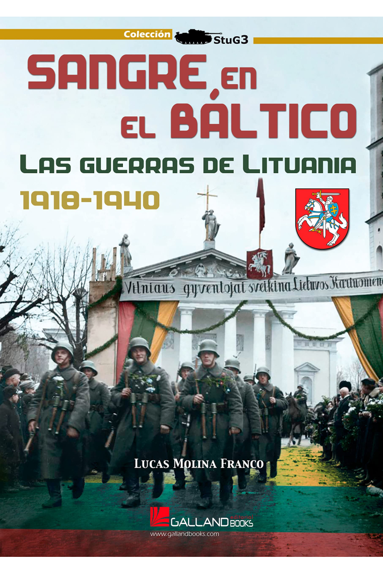 Sangre en el Báltico. Las guerras de Lituania. 1918-1940