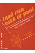 Qué rico está el pan 16 unidades didácticas sobre el pan para educació