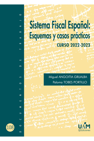 Sistema Fiscal Español: Esquemas y casos prácticos