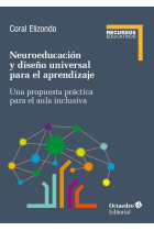 Neuroeducación y diseño universal de aprendizaje. Una propuesta práctica para el aula inclusiva