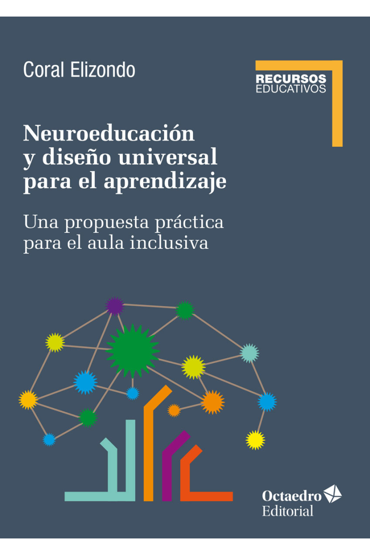 Neuroeducación y diseño universal de aprendizaje. Una propuesta práctica para el aula inclusiva