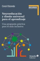 Neuroeducación y diseño universal de aprendizaje. Una propuesta práctica para el aula inclusiva