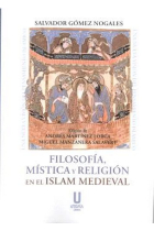 Filosofía, mística y religión en el Islam Medieval: una nueva visión del pensamiento islámico