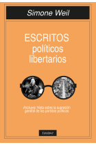 Escritos políticos libertarios (Incluye Nota sobre la supresión general de los partidos políticos)