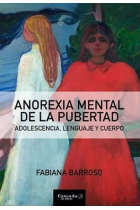 Anorexia mental de la pubertad. Adolescencia, lenguaje y cuerpo