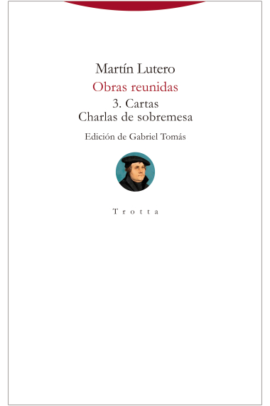 Obras reunidas (vol. 3): Cartas y Charlas de sobremesa