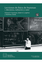 Lecciones de física de Feynman. Vol I. Mecánica, radiación y calor