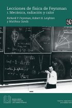 Lecciones de física de Feynman. Vol I. Mecánica, radiación y calor