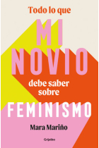 Todo lo que mi novio debe saber sobre feminismo