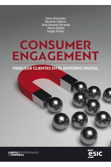 Consumer engagement. Fidelizar clientes en el entorno digital