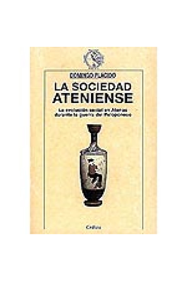 La sociedad Ateniense.La evolución social en Atenas durante la guerra